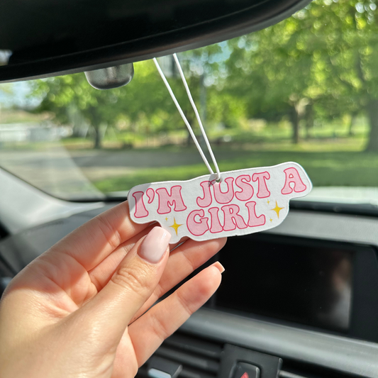 I’m Just a Girl Quote Car Air Freshener